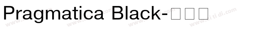 Pragmatica Black字体转换